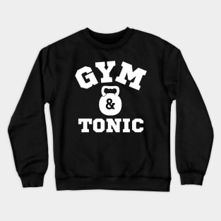 Gym and Tonic Crewneck Sweatshirt